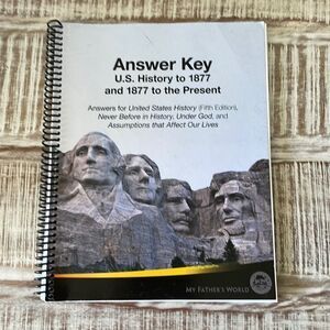 My Father’s World Answer Key for U.S. History to 1877 and 1877 to the present